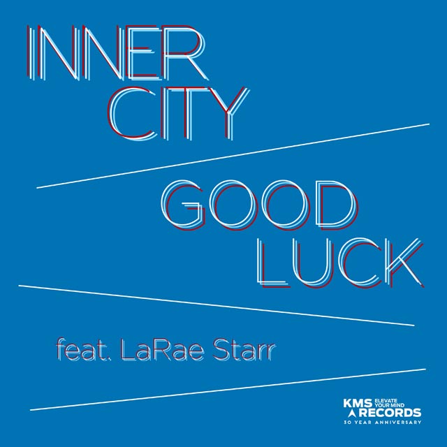 Inner City feat. LaRae Starr Good Luck
